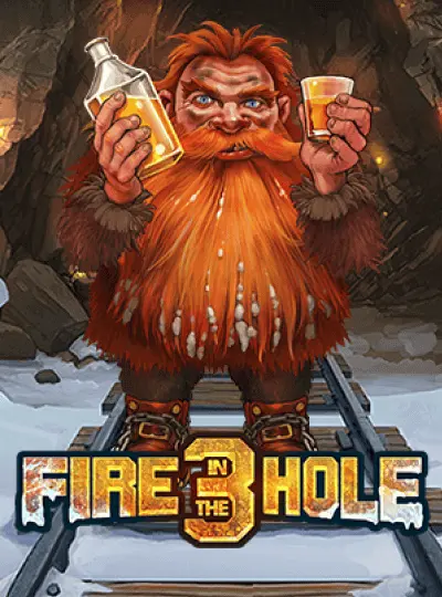 Fire In The Hole 3